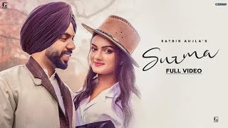 Surma : (full Video) Satbir Aujla | New Punjabi song | Surma full Video Satbir Aujla