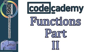 Learn PHP with CodeCademy: Functions, Part II