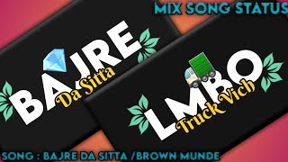 Bajre Da Sitta x Brown Munde || Mix Song Status || Black Screen Lyrics Status || Mix Whatsapp Status