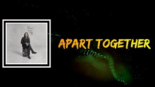 Tim Minchin - Apart Together (Lyrics)