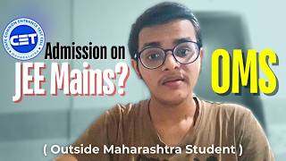 Outside Maharashtra State Student mhtcet Admission Process | JEE Mains | OMS | MHCET