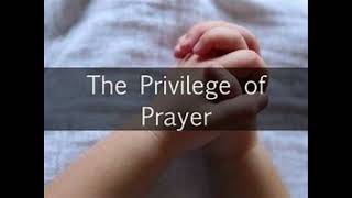 Nona Freeman, The privilege of prayer