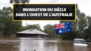 “Les pires inondations jamais vues dans l’ouest de l’Australie”