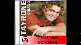 Tayrone Cigano - Rumo a Goiânia - 2005