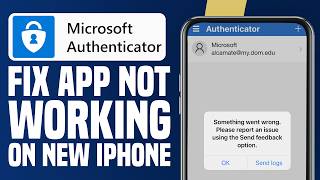 How To Fix Microsoft Authenticator App Not Working On New iPhone (Step By Step)