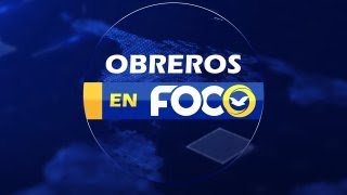 ➡️ PGM OBREROS EN FOCO 30-05-2023