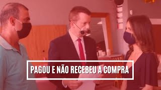 COMPROU, NÃO RECEBEU, TEM QUE DEVOLVER O DINHEIRO!