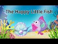 The Happy Little Fish