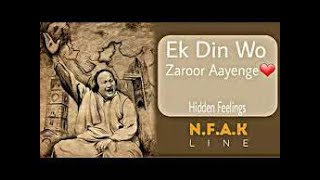 Aik Din Wo Zaroor Ayen Gay  Nusrat Fateh Ali Khan  Soulful Tracks v720P NFAKZ