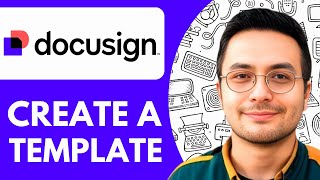 How to Create a Template in Docusign simple - 2025 (Quick & Easy)