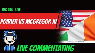 UFC 264 Live Stream | McGregor vs. Poirier 3 | Radio-Style PPV Commentary