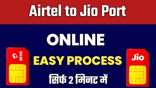 Airtel sim ko Jio me Kaise Port Kare 2024 | How to Port Airtel to Jio 2024