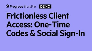 Frictionless Client Access One Time Codes Social Sign In