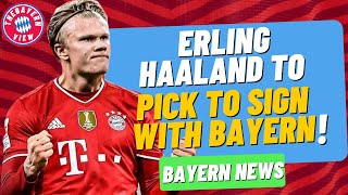 Haaland to sign with Bayern Munich this summer? - Bayern Munich Transfer News