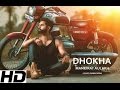 Dhokha || Mankirat Aulakh || Parmish Verma || Latest Punjabi Song 2017 || Youtube 720p