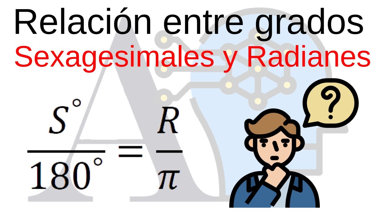 Relación Entre Grados Y Radianes - YouTube