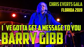 BARRY GIBB - feat. Stephen Gibb - I´ve Gotta Get A Message To You   LIVE Concert  Florida 2019 8/12