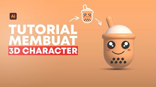 Tutorial Adobe Illustrator | Cara Membuat 3D Karakter (Boba) Mudah di Adobe Illustrator CC 2021