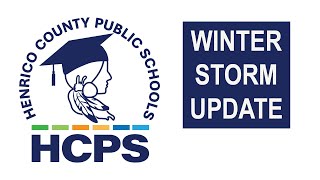 HCPS: Winter Storm Update