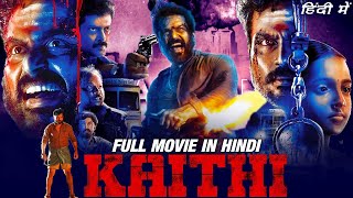 Kaithi Hindi Dubbed Full Movie | Karthi | Release Date Confirmed | Kaithi Full Movie In Hindi Dubbed