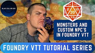 How to Add Monsters and NPCs In Foundry VTT - Foundry VTT Tutorial Series for Dungeons and Dragons