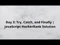 Day 3: Try, Catch, and Finally | HackerRank JavaScript Solution