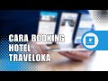 Cara Booking Hotel Traveloka