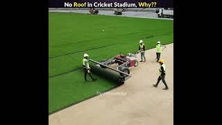No Roof in Cricket Stadium, Why?? #shorts