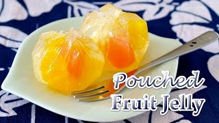 3-Ingredient Pouched Fruit Jelly (Agar-Agar Recipe) フルーツ巾着寒天の作り方 - OCHIKERON - CREATE EAT HAPPY