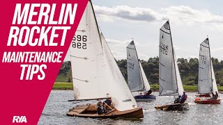 MERLIN ROCKET TOP 5 MAINTENANCE TIPS - Top Tips for looking after your boat