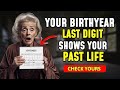 What the LAST DIGIT of Your BIRTH YEAR Says about your PAST LIFE | Buddhist Teachings