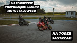 Tak należy rozpoczynać sezon! - Mazowieckie Rozpoczęcie Sezonu Motocyklowego | Autodrom Jastrząb