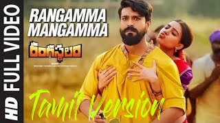 Rangamma Mangamma - Tamil Version | Full Video Song | Rangasthalam | Sorna