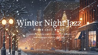 Snowflake Winter Night Jazz Music ~ Sweet Piano Jazz for Sleeping ~ Soothing Music with Soft Jazz