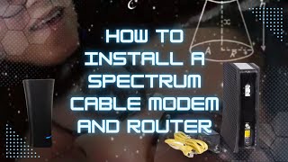 How to install a Spectrum Modem and Router.
