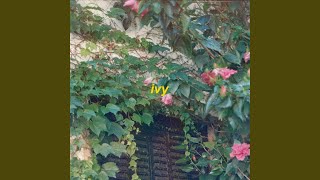 ivy - slowed + reverb