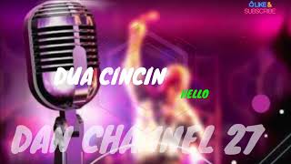 HELLO - DUA CINCIN (KARAOKE) @DANCNL27