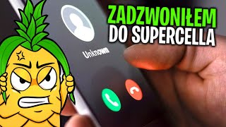 📞 ZADZWONIŁEM DO SUPERCELLA...