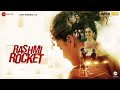 Rashmi Rocket:Zidd