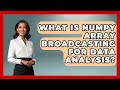 What Is NumPy Array Broadcasting For Data Analysis? - Python Code School