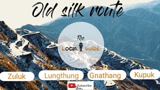 The beautiful old silk route Zuluk | Gnathang | Lungthung | Kupuk Sikkim