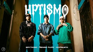 Brytiago ft. Ñengo Flow & CDobleta - HPTISMO