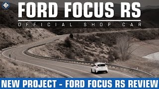 2016 Ford Focus RS Review - RallySport Direct's New Project