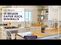 15 Ide Desain Dapur Kecil Minimalis