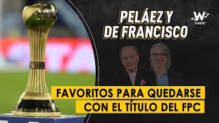 En vivo: Peláez y De Francisco con Fútbol y Algo Más