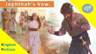 Jephthah's Vow - Leviticus 25-27:34 - Kingdom Portions