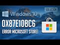 Solucion Error Microsoft Store 0x87E10BC6 en Windows 10 - Tutorial 2026!