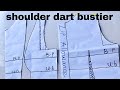 Easiest way to draft a shoulder dart  bustier