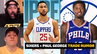 SIXERS TRADING FOR PAUL GEORGE!? | BEN SIMMONS + LA CLIPPERS TRADE RUMOR | 76ERS & NBA TRADE TALK