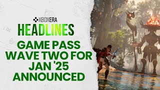 Game Pass adds 9 in Jan Wave 2 mega drop - January 21st, 2025 | LIVE | Headlines